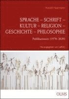 bokomslag Sprache - Schrift - Kultur - Religion - Geschichte - Philosophie