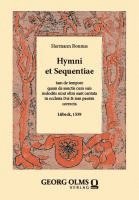 bokomslag Hymni Et Sequentiae: Tam de Tempore Quam de Sanctis Cum Suis Melodiis Sicut Olim Sunt Cantata in Ecclesia Dei & Iam Passim Correcta. Lubeck