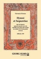 bokomslag Hymni Et Sequentiae: Tam de Tempore Quam de Sanctis Cum Suis Melodiis Sicut Olim Sunt Cantata in Ecclesia Dei & Iam Passim Correcta. Lubeck, 1559