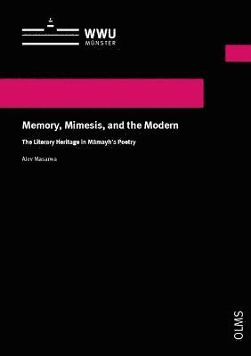 Memory, Mimesis, and the Modern 1