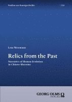 bokomslag Relics from the Past: Narratives of Human Evolution in Chinese Museums