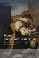 Angelika Corbineau-Hoffmann - Kunst aus schwerem Mut, Inbunden