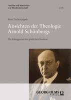 Peter Fischer-Appelt - Ansichten der Theologie Arnold Schönbergs, Häftad