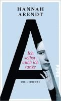 Hannah Arendt - Ich selbst, auch ich tanze, Inbunden