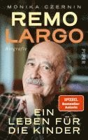 bokomslag Remo Largo - Ein Leben für die Kinder