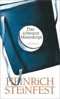 Heinrich Steinfest - Das schwarze Manuskript, Inbunden