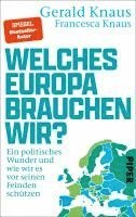 Gerald Knaus, Francesca Knaus - Welches Europa brauchen wir?, Inbunden