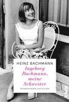 bokomslag Ingeborg Bachmann, meine Schwester