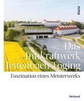 bokomslag Das Innkraftwerk Jettenbach-Töging