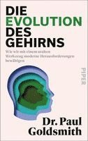Paul Goldsmith - Die Evolution des Gehirns, Inbunden