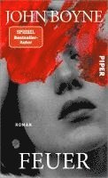 John Boyne - Feuer, Inbunden