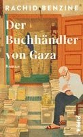 Rachid Benzine - Der Buchhändler von Gaza, Inbunden