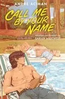 André Aciman - Call me by your Name (Graphic Novel), Inbunden. Tillgänglighet: Lägg i varukorg