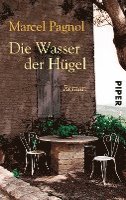 Marcel Pagnol - Die Wasser der Hügel, Häftad