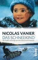 Nicolas Vanier - Das Schneekind, Häftad. Tillgänglighet: Lägg i varukorg