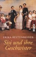 Erika Bestenreiner - Sisi und ihre Geschwister, Häftad