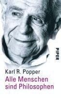 Karl R. Popper, Heidi Bohnet, Klaus Stadler - Alle Menschen sind Philosophen, Häftad