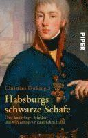 Habsburgs schwarze Schafe 1