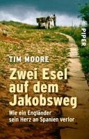 Tim Moore - Zwei Esel auf dem Jakobsweg, Häftad