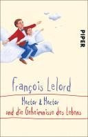 François Lelord - Hector und Hector und die Geheimnisse des Lebens, Häftad