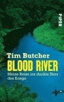 Tim Butcher - Blood River, Häftad