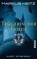 Trügerischer Friede. Ulldart - Zeit des Neuen 1 1