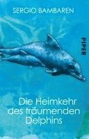 bokomslag Die Heimkehr des träumenden Delphins