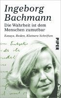 Ingeborg Bachmann, Christine Koschel, Inge von Weidenbaum, Clemens Münster - Die Wahrheit ist dem Menschen zumutbar, Häftad