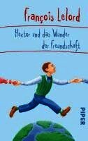 François Lelord - Hector und das Wunder der Freundschaft, Häftad