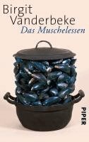 Birgit Vanderbeke - Das Muschelessen, Häftad