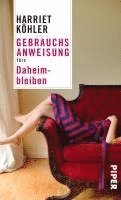 bokomslag Gebrauchsanweisung fürs Daheimbleiben