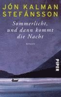 Jón Kalman Stefánsson - Sommerlicht, und dann kommt die Nacht, Häftad