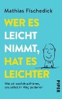 Mathias Fischedick - Wer es leicht nimmt, hat es leichter, Häftad
