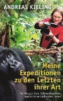 Meine Expeditionen zu den Letzten ihrer Art