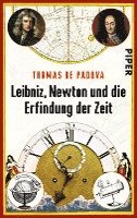 Leibniz, Newton und die Erfindung der Zeit