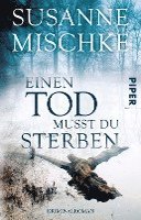 Einen Tod musst du sterben 1