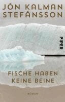 Jón Kalman Stefánsson - Fische haben keine Beine, Häftad. Tillgänglighet: Lägg i varukorg
