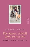 Susanne Mayer - Die Kunst, stilvoll älter zu werden, Häftad