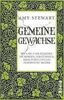 Amy Stewart - Gemeine Gewächse, Häftad