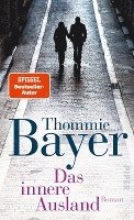 Thommie Bayer - Das innere Ausland, Häftad