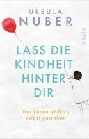 Lass die Kindheit hinter Dir 1