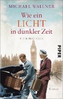 Wie ein Licht in dunkler Zeit 1