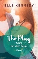 bokomslag The Play - Spiel mit dem Feuer