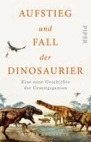 Steve Brusatte - Aufstieg und Fall der Dinosaurier, Häftad