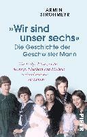 bokomslag 'Wir sind unser sechs' - Die Geschichte der Geschwister Mann