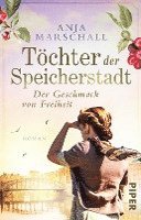 bokomslag Töchter der Speicherstadt - Der Geschmack von Freiheit