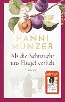 Als die Sehnsucht uns Flügel verlieh