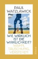 bokomslag Wie wirklich ist die Wirklichkeit?