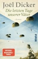 Joël Dicker - Die letzten Tage unserer Väter, Häftad