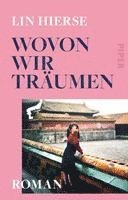 Lin Hierse - Wovon wir träumen, Häftad